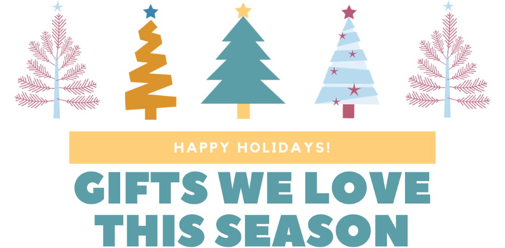 Gifts We Love